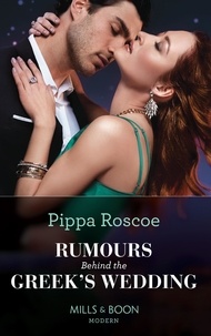 Pippa Roscoe - Rumours Behind The Greek's Wedding.