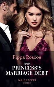 Pippa Roscoe - Virgin Princess's Marriage Debt.