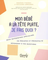 Mon bébé a la tête plate, je fais quoi ?