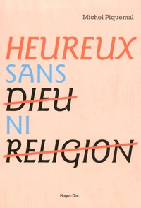 Heureux sans dieu ni religion