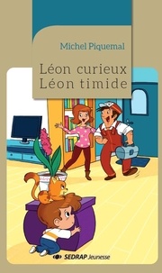Piquemal Michel - Leon curieux, leon timide - le roman.