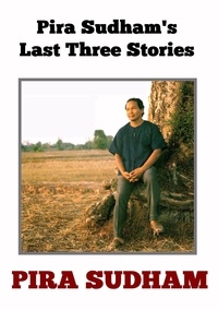  Pira Sudham - Pira Sudham’s Last Three Stories.