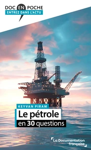 Le pétrole en 30 questions