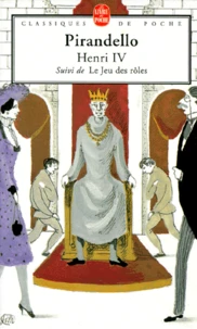 Henri IV. suivi de Le jeu des rôles