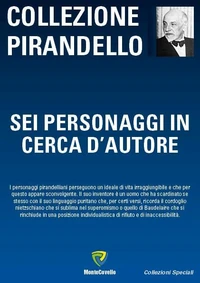 SEI PERSONAGGI IN CERCA D'AUTORE
