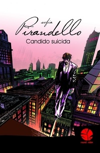 Pirandello Sofia - Candido suicida.