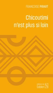 Chicoutimi n'est plus si loin