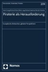 Piraterie als Herausforderung - Europäische Antworten, globale Perspektiven.