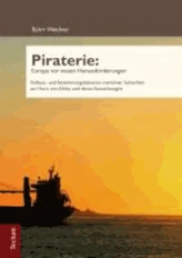 Piraterie: Europa vor neuen Herausforderungen