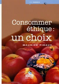 Consommer éthique : un choix