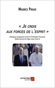 Je crois aux forces de l'esprit