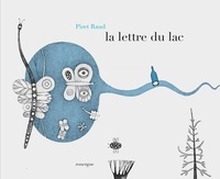 Piret Raud - La lettre du lac.