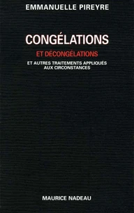 Congelations Et Decongelations. Et Autres Traitements Appliques Aux Circonstances