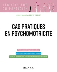 Cas pratiques en psychomotricité