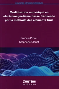 Modélisation numérique en électromagnétisme basse fréquence par la méthode des éléments finis