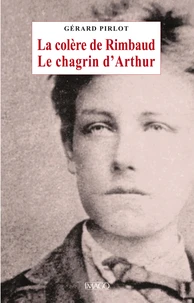 La colère de Rimbaud