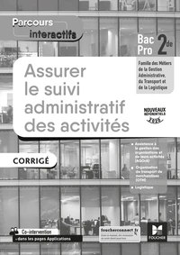 Assurer le suivi administratif des activités 2de Bac Pro Parcours interactifs