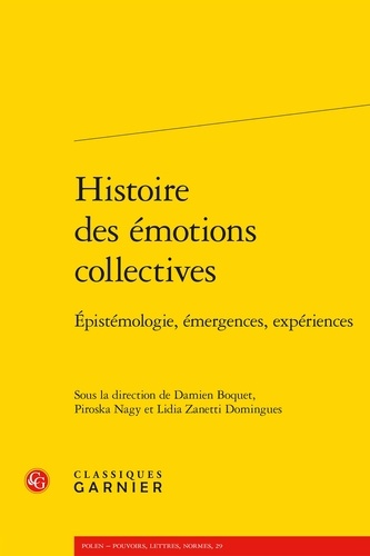 Histoire des émotions collectives. Epistémologie, émergences, expériences