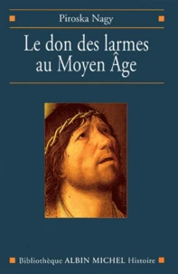 Le Don des larmes au Moyen-Age