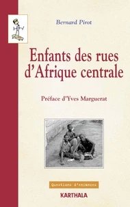 Enfants des rues d'Afrique centrale (Douala et Kinshasa)