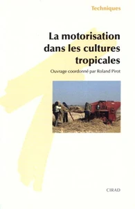 La Motorisation Dans Les Cultures Tropicales