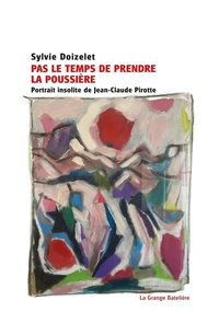Pas le temps de prendre la poussière