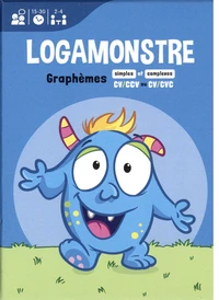 Logamonstre Graphèmes simples et complexes CV/CCV ou CV/CVC
