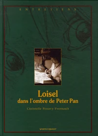 Loisel dans l'ombre de Peter Pan