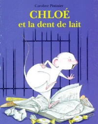 Chloé et la dent de lait