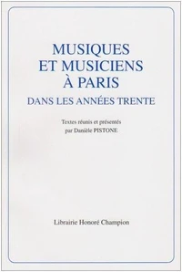 Musiques et musiciens à Paris dans les années trente