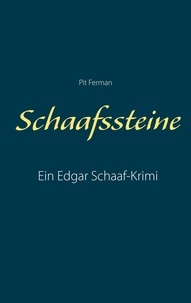 Pit Ferman - Schaafssteine.