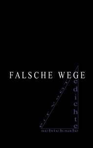 Pit Vogt - Falsche Wege - Gedichte.