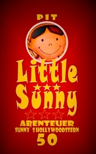 Pit Vogt - Little Sunny - Spannende Abenteuer.