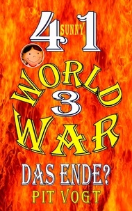 Pit Vogt - Sunny - World War 3 - Das Ende?.