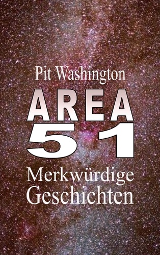 Area 51. Merkwürdige Geschichten