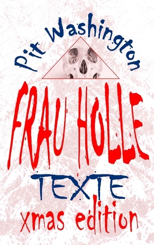 Frau Holle. Texte - Xmas Edition