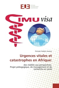 Pitchaki Hemou - Urgences vitales et catastrophes en Afrique:.