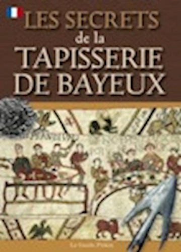  Pitkin - Les secrets de la tapisserie de Bayeux.