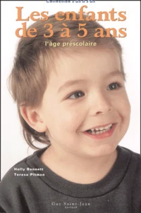 Les Enfants De 3 A 5 Ans. L'Age Prescolaire