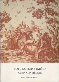 Toiles imprimées XVIIIe-XIXe siècles