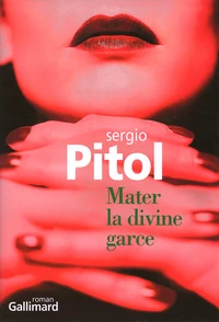 Mater la divine garce