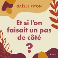 Et si l'on faisait un pas de côté ?