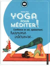 Yoga pour méditer !