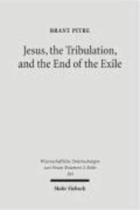 Jesus, the Tribulation, and the End of the Exile