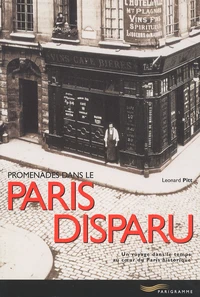 Promenades dans le Paris disparu