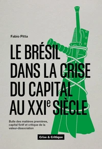 Le Brésil dans la crise du capital au XXIe siècle