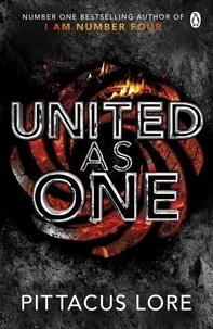 Pittacus Lore - I Am Number Four 07. United as One - Lorien Legacies Book 07.