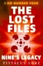 Pittacus Lore - I Am Number Four: The Lost Files: Nine's Legacy.