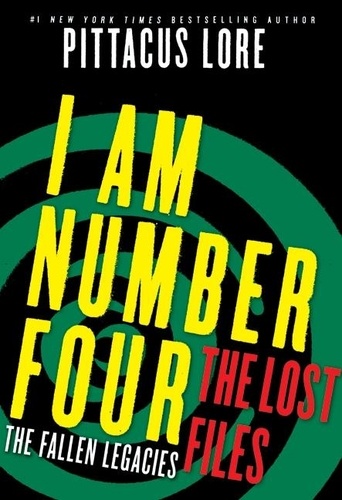 Pittacus Lore - I Am Number Four: The Lost Files: The Fallen Legacies.