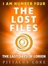 Pittacus Lore - I Am Number Four: The Lost Files: The Last Days of Lorien.